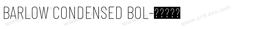 BARLOW CONDENSED BOL字体转换